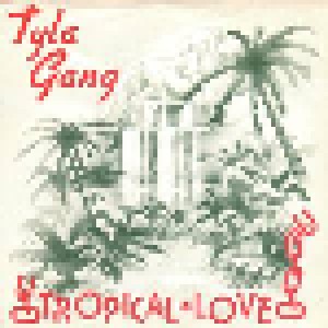 Cover - Tyla Gang: Tropical Love