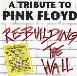 Cover - Steve Lukather, Tony Levin, Jay Schellen, Steve Porcaro: Tribute To Pink Floyd - Rebuilding The Wall, A