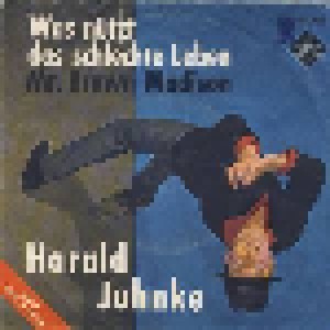 Cover - Harald Juhnke: Was Nützt Das Schlechte Leben