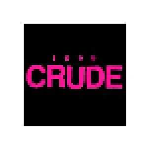 Crude: 1999 (LP) - Bild 1