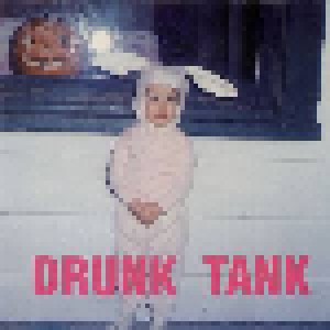 Drunk Tank: Drunk Tank (LP) - Bild 1