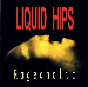 Cover - Liquid Hips: Rageaholic