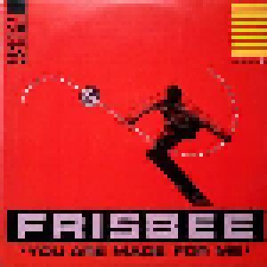 Cover - Frisbee: You Are Made For Me