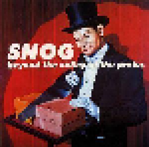 Cover - Snog: Beyond The Valley Of The Proles & Your Favourite Electro-Folk-Swingers