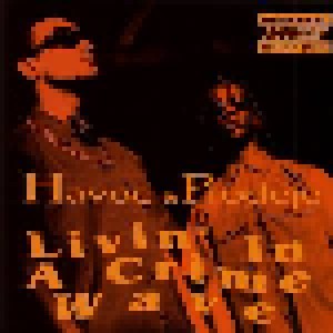 Havoc & Prodeje: Livin In A Crime Wave (CD) - Bild 1