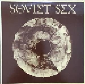 Soviet Sex: End Of INRI (LP) - Bild 1