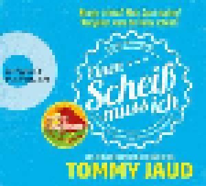 Tommy Jaud: Einen Scheiß Muss Ich (5-CD) - Bild 1
