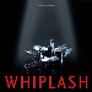 Justin Hurwitz: Whiplash (LP) - Bild 1