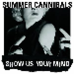 Summer Cannibals: Show Us Your Mind (CD) - Bild 1
