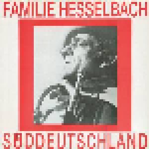 Familie Hesselbach: Süddeutschland (12") - Bild 1