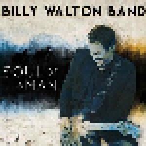 Billy Walton Band: Soul Of A Man (CD) - Bild 1