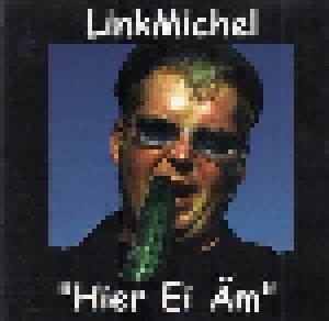 Linkmichel: Hier Ei Äm (2003)