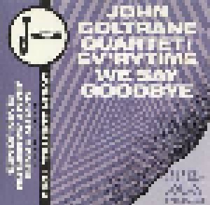 Cover - John Coltrane Quartet: Ev'rytime We Say Goodbye – Live In Austria, 1962