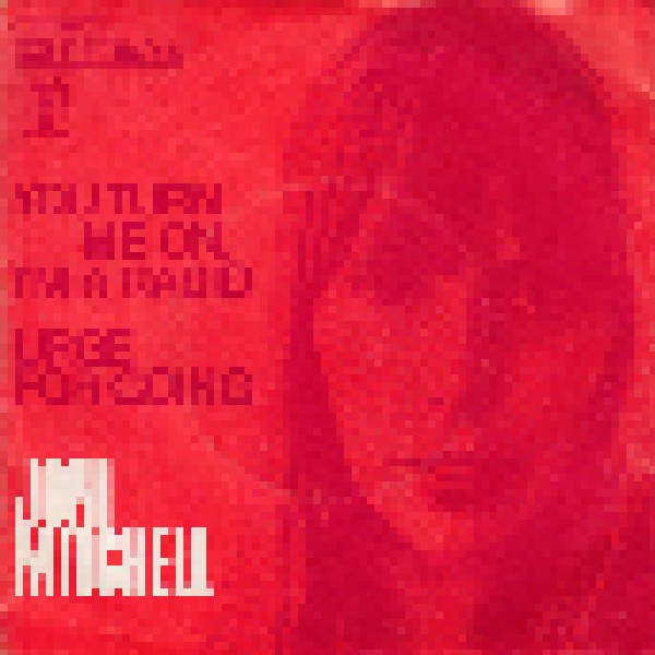 You Turn Me On I M A Radio 7 1972 Von Joni Mitchell