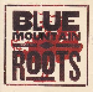 Cover - Blue Mountain: Roots