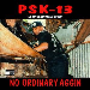 PSK-13: No Ordinary Aggin (Mini-CD / EP) - Bild 1