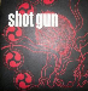Shot Gun: Shot Gun (7") - Bild 1