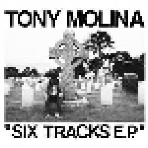 Tony Molina: Six Tracks E.P. - Cover