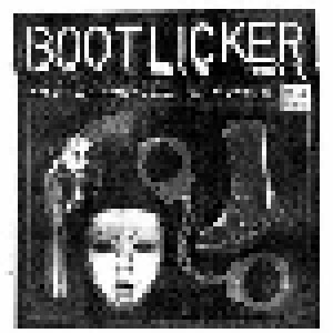 Bootlicker: Lick The Boot, Lose Your Teeth: The EP´s (LP) - Bild 1
