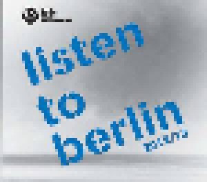 Cover - Mokkers, The: Listen To Berlin 2012/13