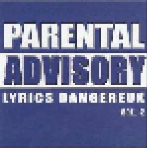 Cover - Frères Lumières: Parental Advisory Lyrics Dangereux Volume 2
