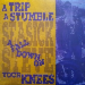 Seasick Steve: A Trip A Stumble A Fall Down On Your Knees (LP) - Bild 1