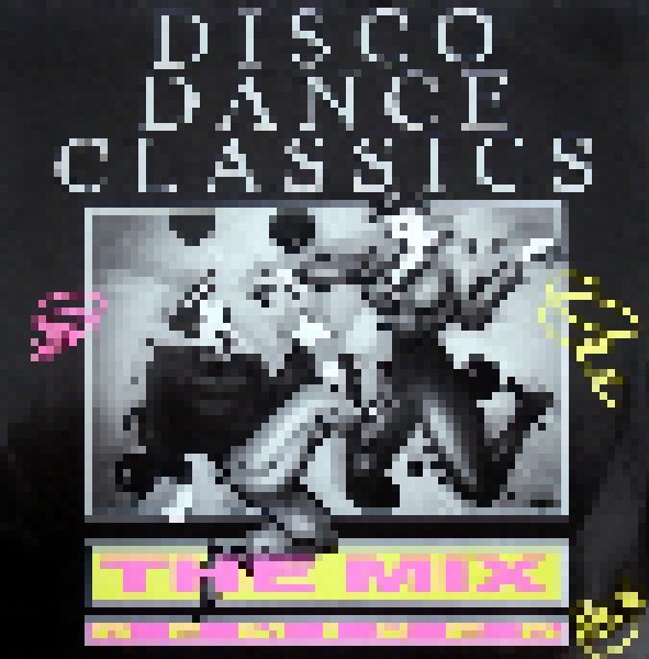 Disco Dance Classics The Mix 12 1989 Remix 