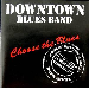Downtown Blues Band: Choose The Blues - Cover