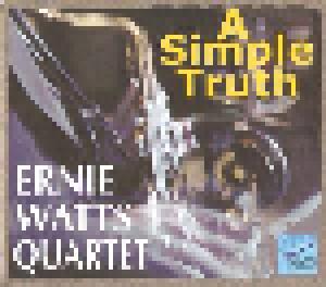 Ernie Watts Quartet: Simple Truth, A - Cover