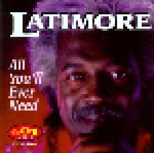 Latimore: All You'll Ever Need - Cover