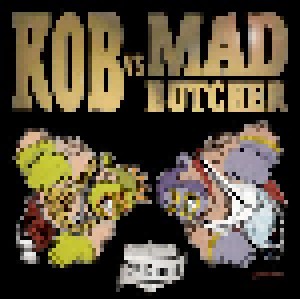 Kob Vs Mad Butcher 2nd Round (CD) - Bild 1
