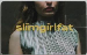 Slimgirl Fat: Ugly - Cover