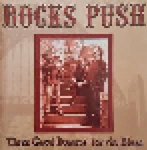 Rocks Push: Three Good Reasons For The Blues - Cover