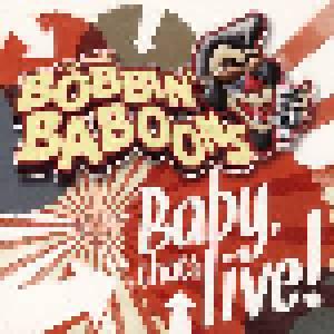 The Wild Bobbin' Baboons: Baby, That's Live! - Cover
