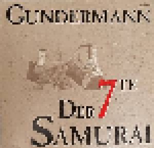 Cover - Gundermann & Seilschaft: 7te Samurai, Der