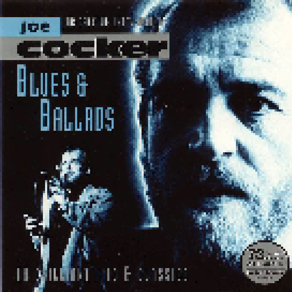 Blues And Ballads Cd 1993 Compilation Von Joe Cocker 