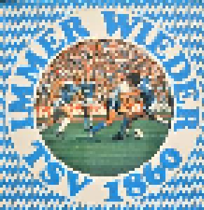 Cover - Fred Bertelmann & Polizeichor München: 1860 München - Immer Wieder TSV 1860