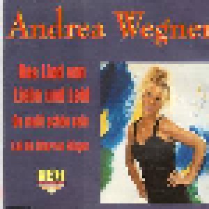 Andrea Wegner: Das Lied Von Liebe Und Leid (Single-CD) - Bild 1