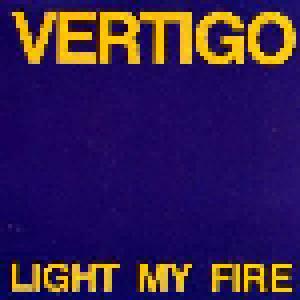 Vertigo: Light My Fire (7") - Bild 1
