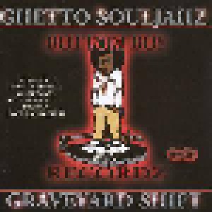 Ghetto Souljahz: Graveyard Shift (CD) - Bild 1