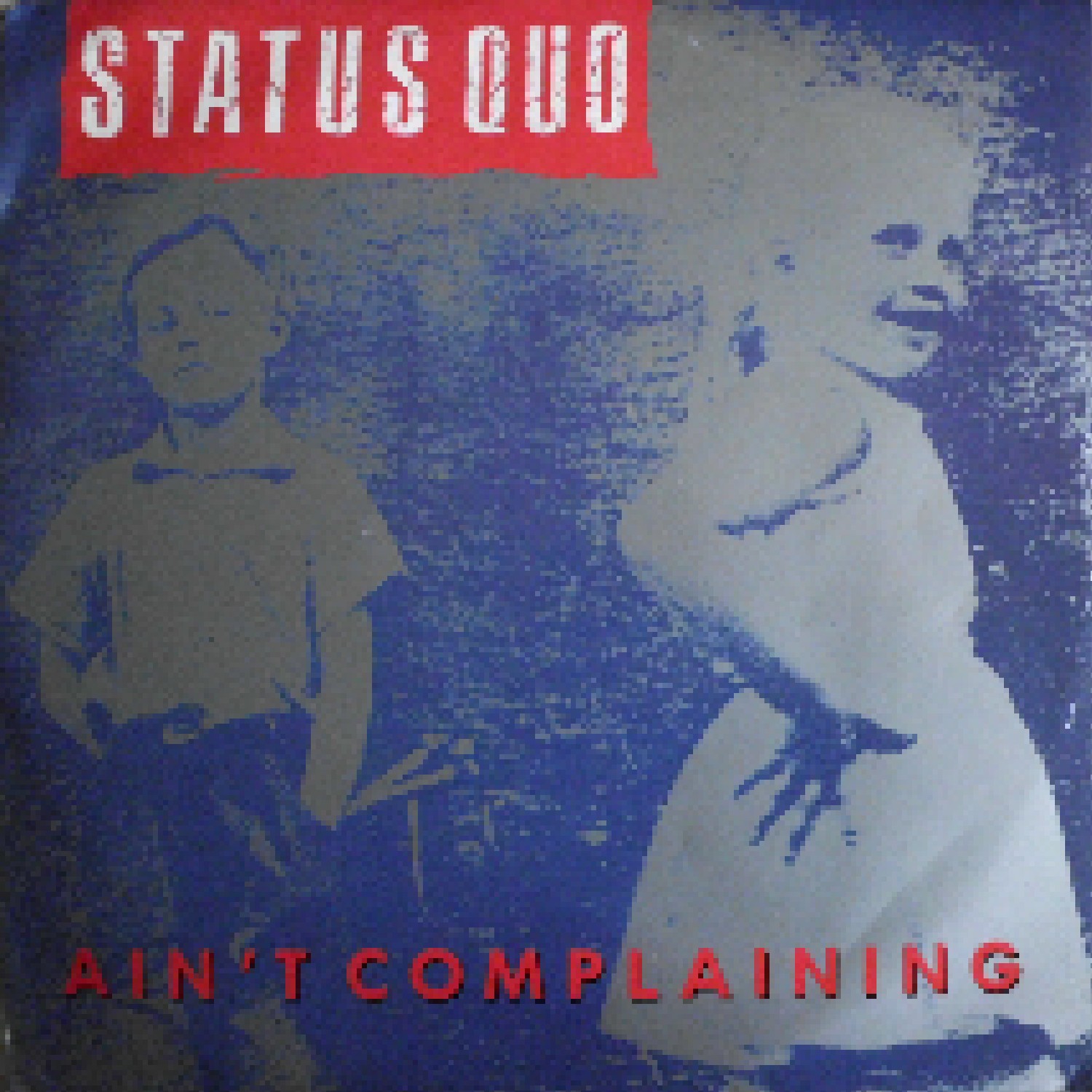 Ain T Complaining 12 1988 Von Status Quo